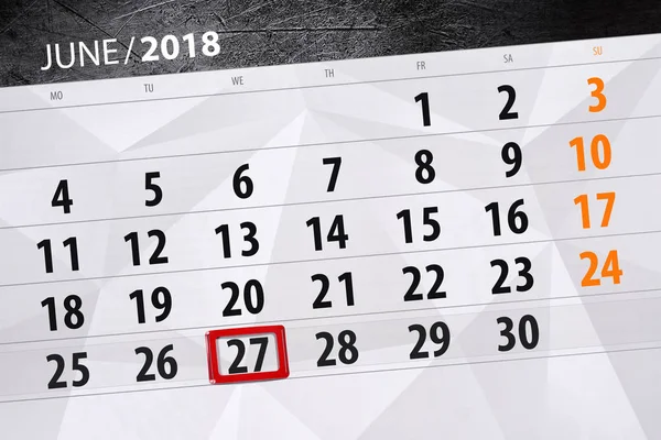 Calendário planejador para o mês, data limite do dia da semana, quarta-feira, 2018 junho 27 — Fotografia de Stock