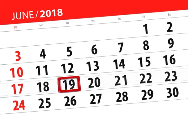 Calendário planejador para o mês, data limite do dia da semana, terça-feira, 2018 junho 19 — Fotografia de Stock