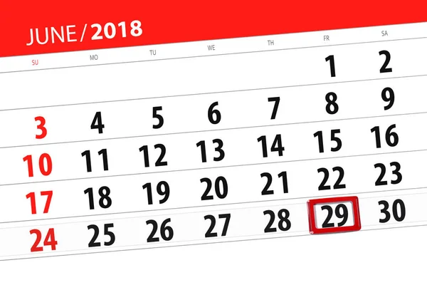 Planificador de calendario para el mes, fecha límite día de la semana, viernes, 2018 29 de junio —  Fotos de Stock