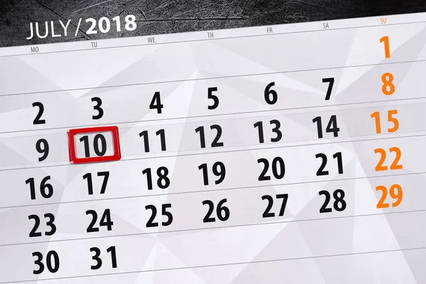 Calendário planejador para o mês, data limite do dia da semana, terça-feira, 2018 10 de julho — Fotografia de Stock