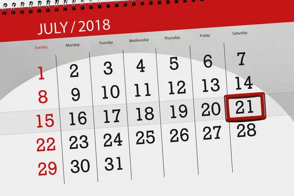 Calendrier planificateur pour le mois, date limite de la semaine, samedi, 21 juillet 2018 — Photo