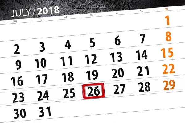 Calendrier planificateur pour le mois, date limite de la semaine, jeudi 26 juillet 2018 — Photo
