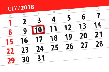 Ayın son günü haftanın Salı, 2018 10 Temmuz için Takvim Planlayıcısı