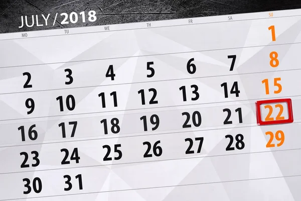 Kalender planner för månad, sista dagen av veckan, söndag 22 juli 2018 — Stockfoto
