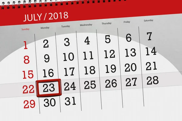 Calendrier planificateur pour le mois, date limite de la semaine, lundi, 23 juillet 2018 — Photo