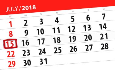 Ayın son günü haftanın Pazar, 2018 15 Temmuz için Takvim Planlayıcısı