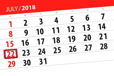 Ayın son günü haftanın Pazar, 2018 22 Temmuz için Takvim Planlayıcısı