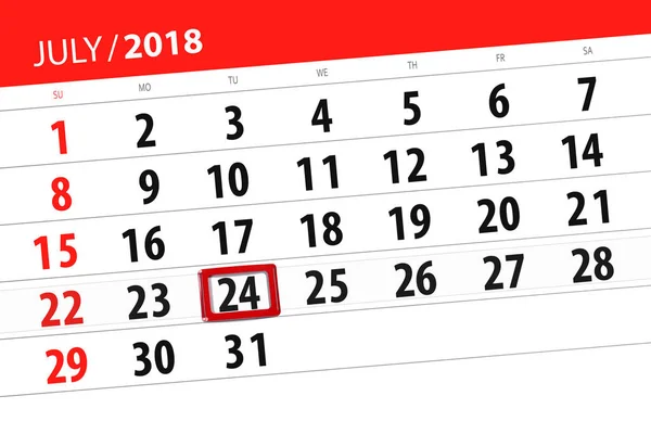 Kalender planner för månaden, sista dagen i veckan, tisdag, 24 juli 2018 — Stockfoto