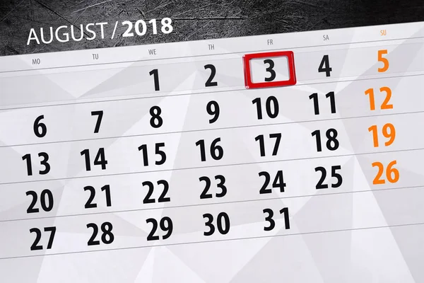 Calendário planejador para o mês, data limite do dia da semana, 2018 agosto, 3, sexta-feira — Fotografia de Stock