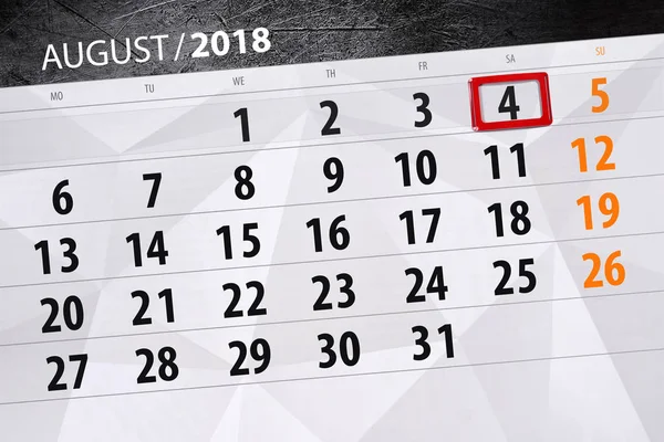 Planificador de calendario para el mes, fecha límite día de la semana, 2018 agosto, 4, sábado —  Fotos de Stock