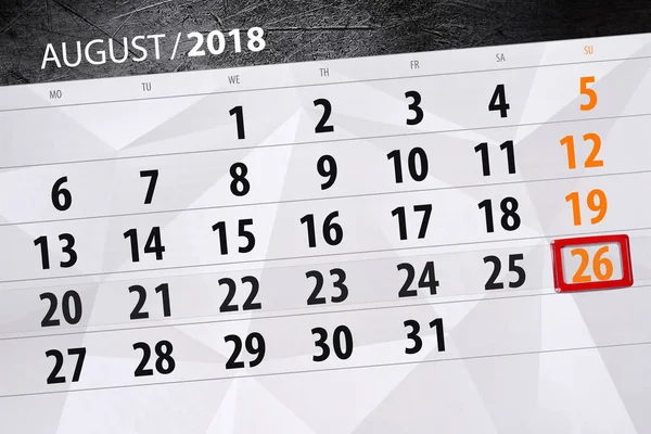 Planificador de calendario para el mes, fecha límite día de la semana, 2018 agosto, 26, domingo —  Fotos de Stock