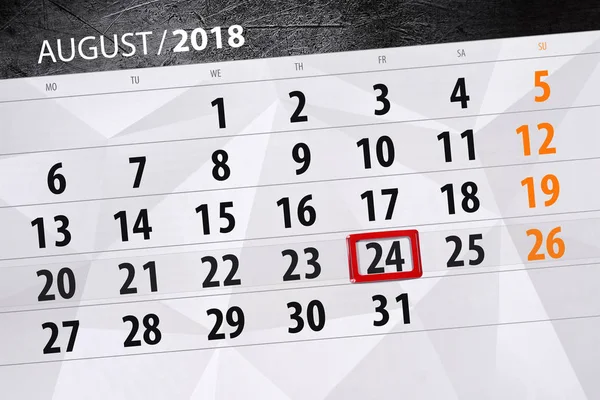 Calendário planejador para o mês, data limite do dia da semana, 2018 agosto, 24, sexta-feira — Fotografia de Stock