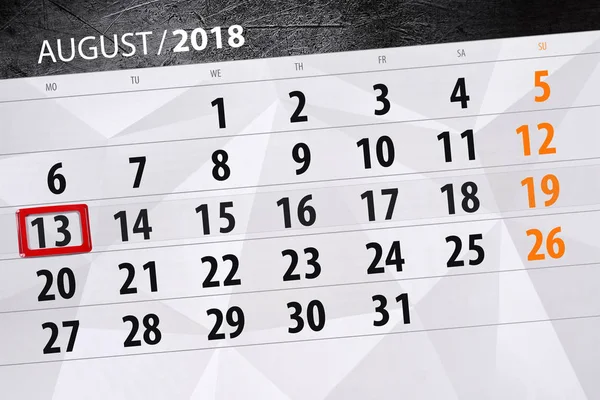 Calendar planner for the month, deadline day of the week, 2018 august, 13, Monday — Stock Photo, Image