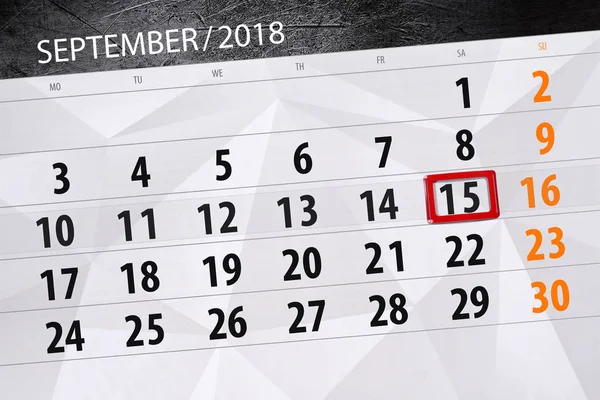 Calendário planejador para o mês, data limite do dia da semana, 2018 setembro, 15, sábado — Fotografia de Stock