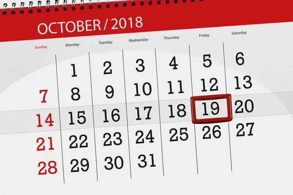 Calendar planner for the month, deadline day of the week 2018 october, 19, Friday — Stock Photo, Image