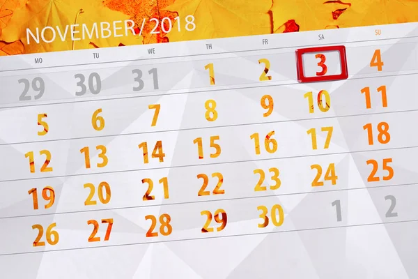 Planner kalendarz dla miesiąca, termin dnia tygodnia listopada 2018, 3, sobota — Zdjęcie stockowe
