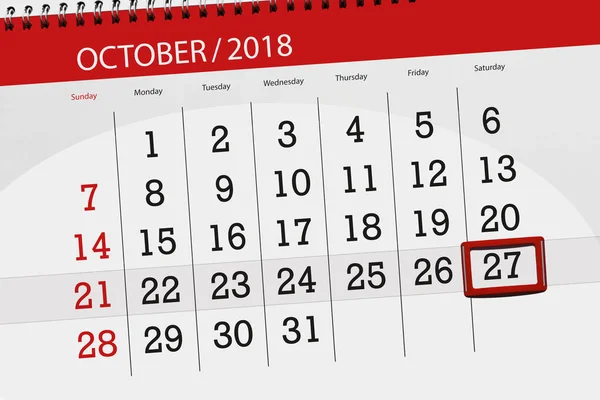 Calendar planner for the month, deadline day of the week 2018 october, 27, Saturday — Stock Photo, Image