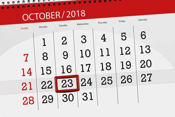 Calendário planejador para o mês, prazo dia da semana 2018 outubro, 23, terça-feira — Fotografia de Stock