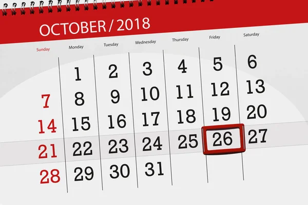 Calendário planejador para o mês, data limite do dia da semana 2018 outubro, 26, sexta-feira — Fotografia de Stock