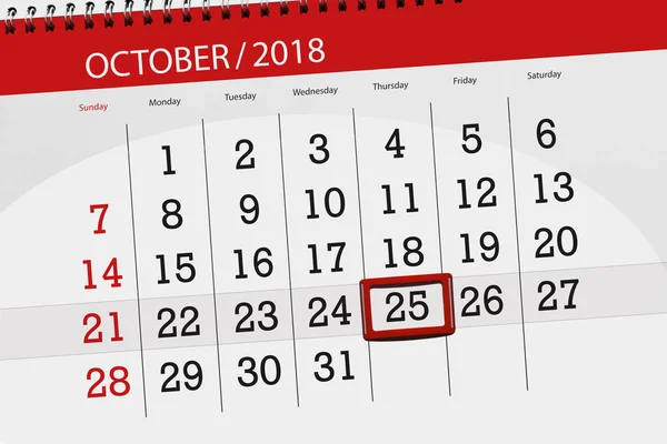 Calendrier planificateur pour le mois, date limite de la semaine 2018 octobre, 25, jeudi — Photo