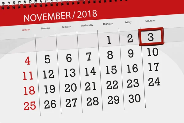 Calendar planner for the month, deadline day of the week 2018 november, 3, Saturday — Stock Photo, Image