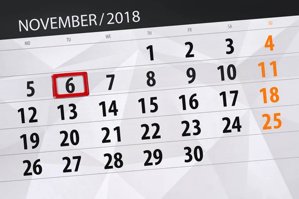 Planner kalendarz dla miesiąca, termin dnia tygodnia listopada 2018, 6, wtorek — Zdjęcie stockowe