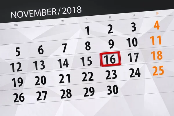 Calendário planejador para o mês, data limite do dia da semana 2018 novembro, 16, sexta-feira — Fotografia de Stock