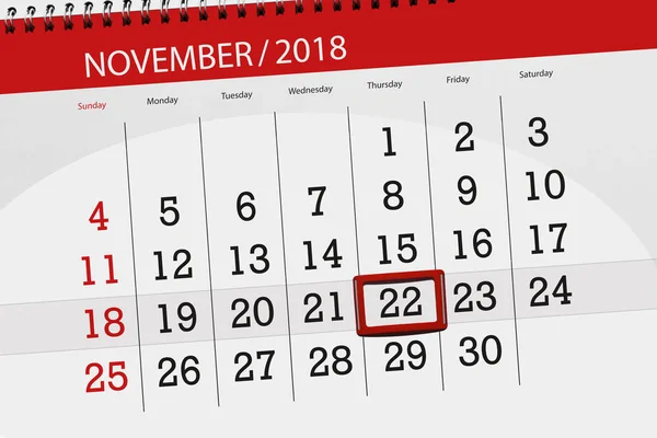 日历规划器月份, 截止日期 2018 11月, 22, 星期四 — 图库照片