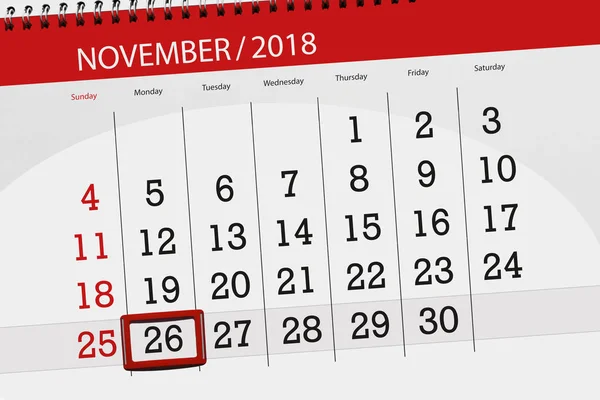 Calendário planejador para o mês, data limite do dia da semana 2018 novembro, 26, segunda-feira — Fotografia de Stock
