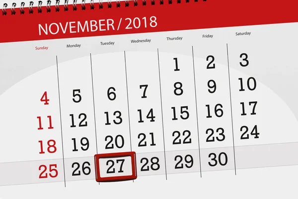 Calendário planejador para o mês, data limite do dia da semana 2018 novembro, 27, terça-feira — Fotografia de Stock