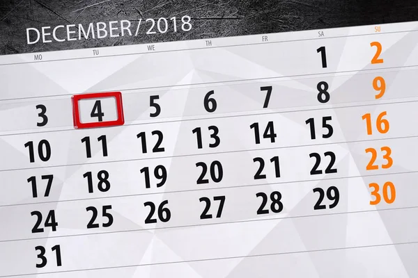 Calendar planner for the month december 2018, deadline day, tuesday, 4 — Stock Photo, Image