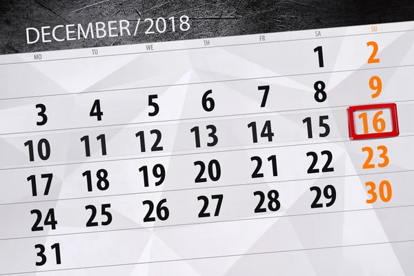 Calendar planner for the month december 2018, deadline day, sunday, 16 — Stock Photo, Image