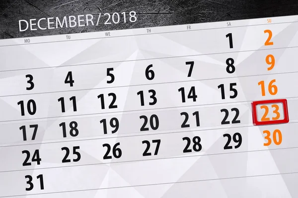 Calendar planner for the month december 2018, deadline day, sunday, 23 — Stock Photo, Image