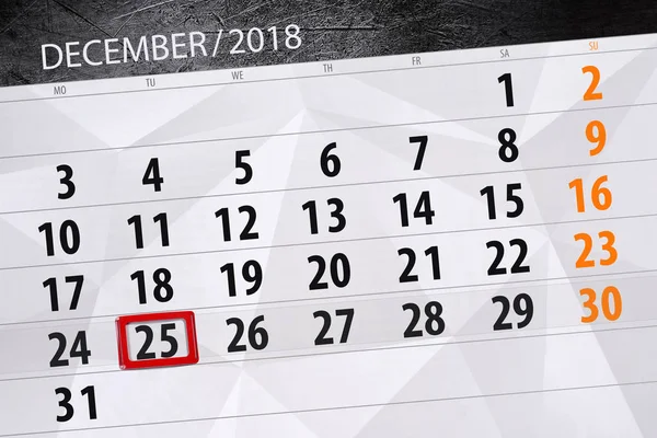 Calendário planejador para o mês de dezembro de 2018, dia do prazo, terça-feira, 25, Natal — Fotografia de Stock