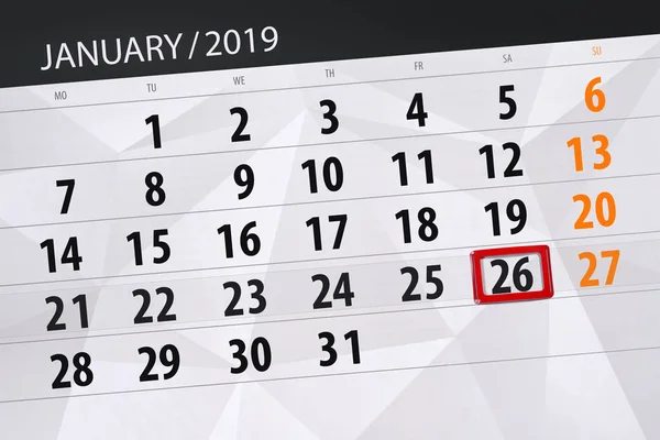 Планировщик календаря на месяц январь 2019, крайний срок, 26, суббота — стоковое фото