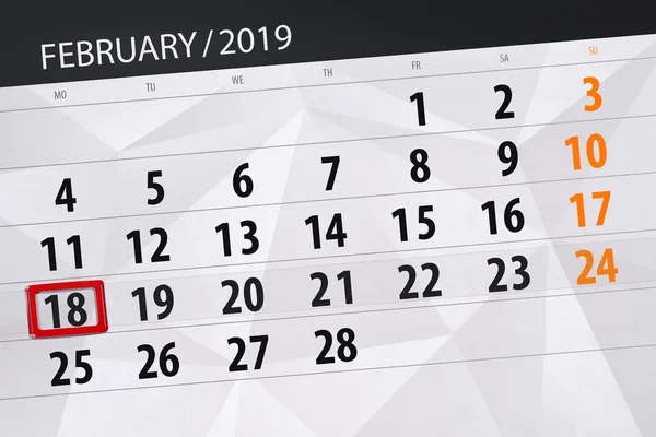 Calendar planner for the month february 2019, deadline day, 18, monday — Stock Photo, Image