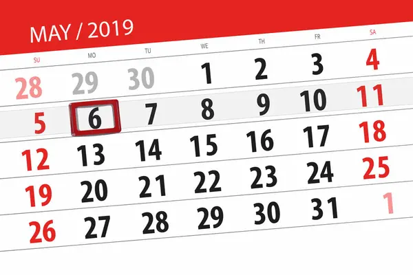Calendar planner for the month may 2019, deadline day, 6 monday — Stock Photo, Image