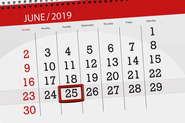 Calendário planejador para o mês de junho de 2019, data limite, 25, terça-feira — Fotografia de Stock