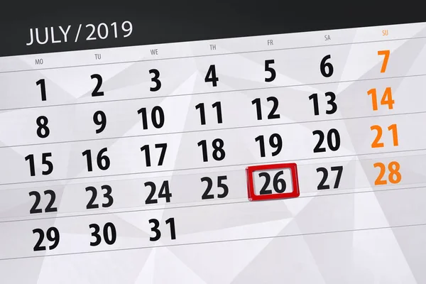 Calendar planner for the month july 2019, deadline day, 26 frida — Stock Photo, Image