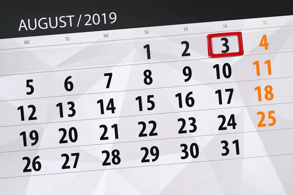 Calendar planner for the month, deadline day of the week 2019 august, 3, Saturday — Stock Photo, Image