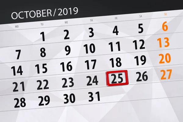 Kalenderplaner für den Monat Oktober 2019, Deadline Tag, 25, f — Stockfoto