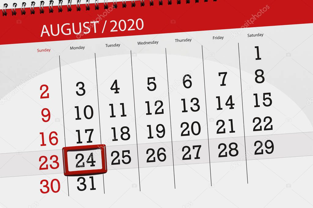 Calendar planner for the month august 2020, deadline day, 24, monday.
