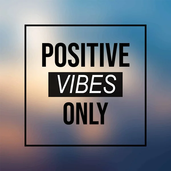Positive Vibes Only Inspiration Motivation Quote Inspiration Motivation Quote — Stock Vector
