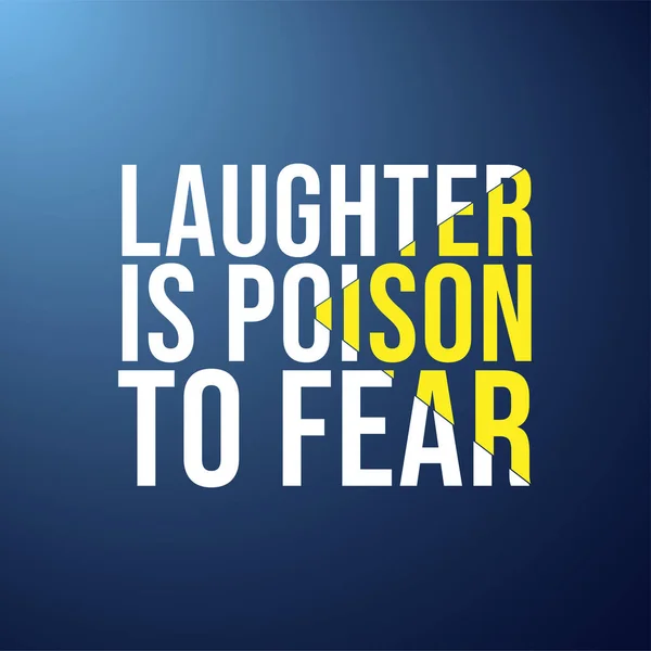 Śmiech Jest Trująca Strachu Życia Cytat Nowoczesne Tło Wektor Ilustracja — Wektor stockowy