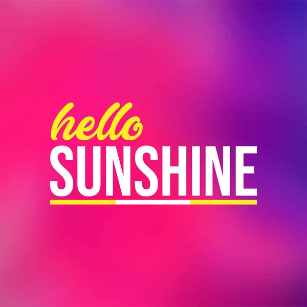 Hello Sunshine Life Quote Modern Background Vector Illustration — Stock Vector