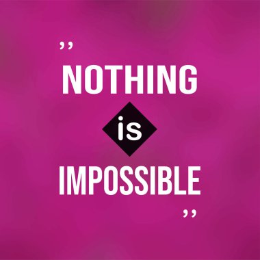 Hiçbir şey imkansız değildir. Modern arkaplan vektör illüstrasyonu ile başarılı alıntı