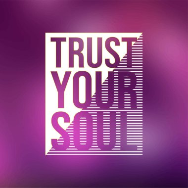 Ruhuna güven. Modern arkaplan vektör illüstrasyonlu yaşam alıntısı