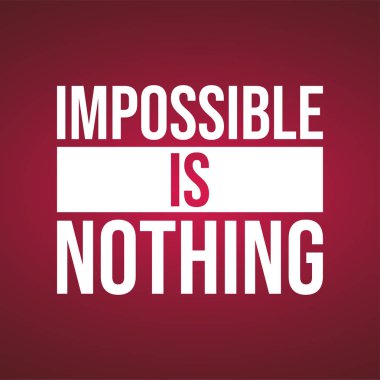 İmkansız hiçbir şeydir. Modern arkaplan vektör illüstrasyonu ile başarılı alıntı