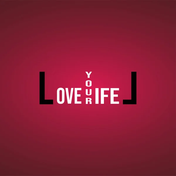 Miluju Tvůj Život Life Quote Modern Background Vector Illustration — Stockový vektor