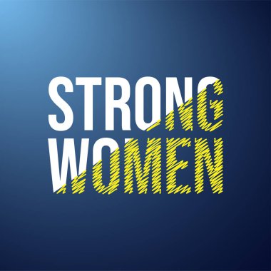 güçlü kadınlar. Modern arkaplan vektör illüstrasyonlu aşk alıntısı